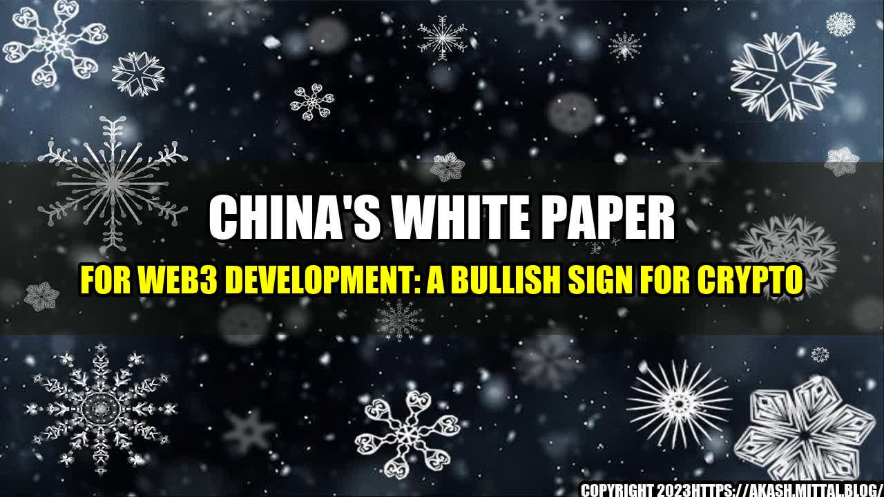 +China-s-White-Paper-for-Web3-Development-A-Bullish-Sign-for-Crypto+