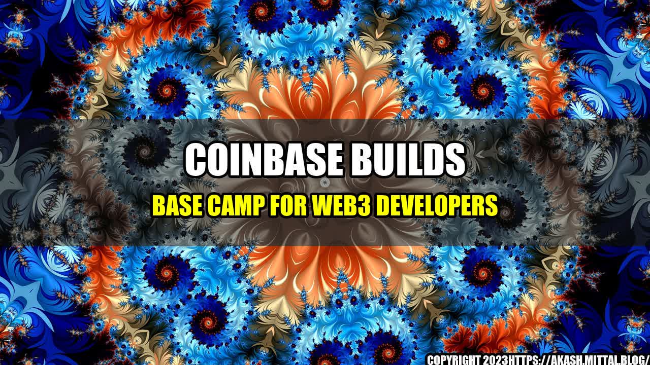 +Coinbase-Builds-Base-Camp-for-Web3-Developers+