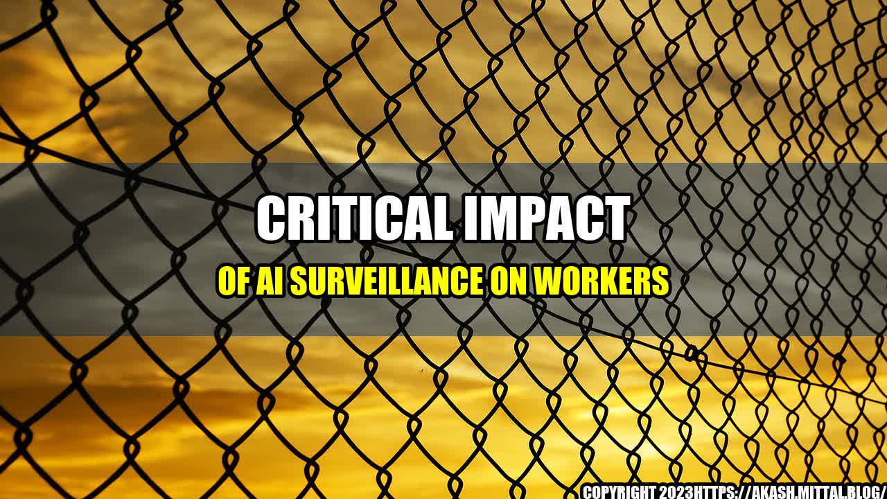 +Critical-Impact-of-AI-Surveillance-on-Workers+