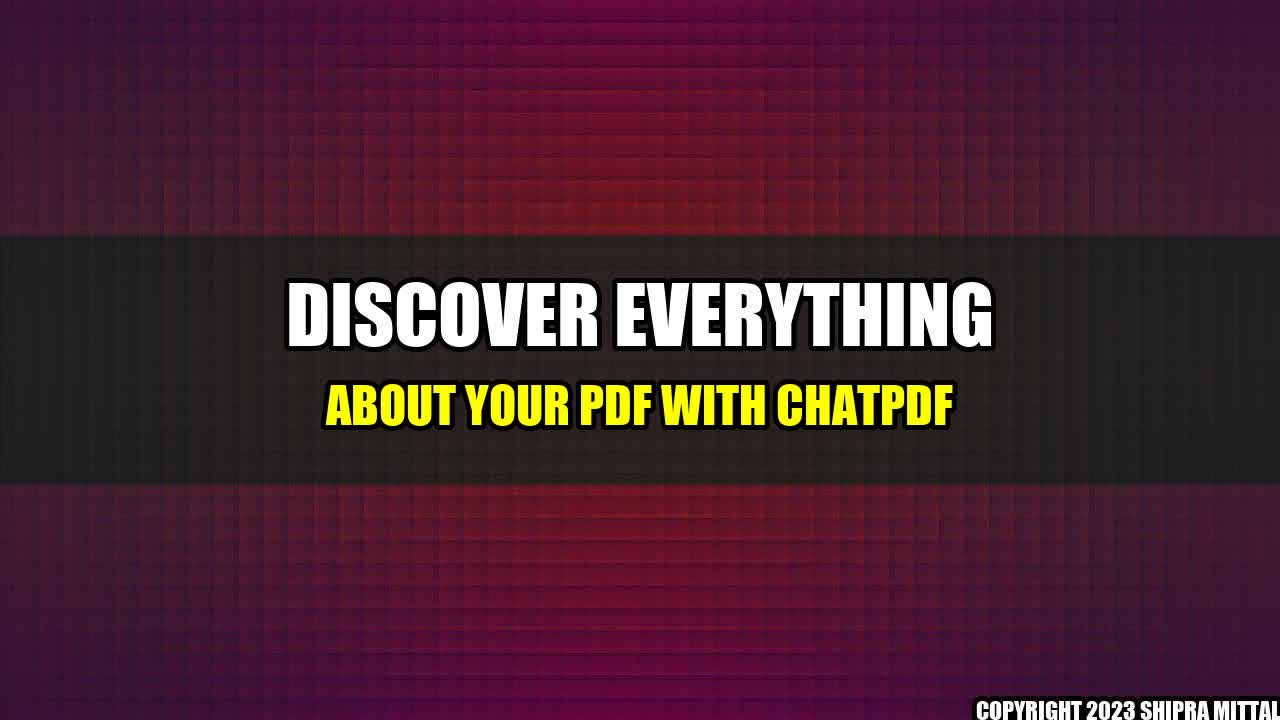 +Discover Everything About Your PDF with ChatPDF+