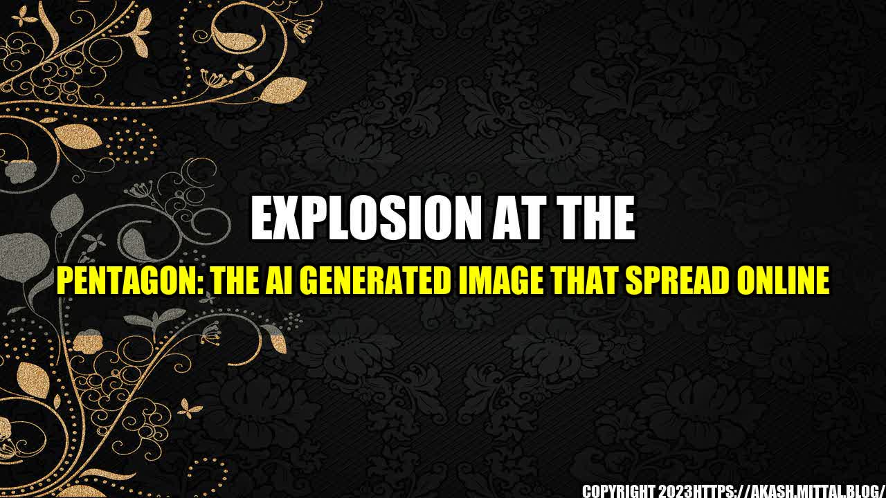 +Explosion-at-the-Pentagon-The-AI-Generated-Image-that-Spread-Online+