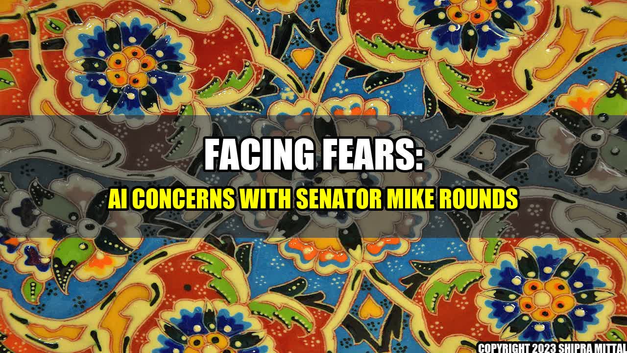 +Facing-Fears-AI-Concerns-with-Senator-Mike-Rounds+