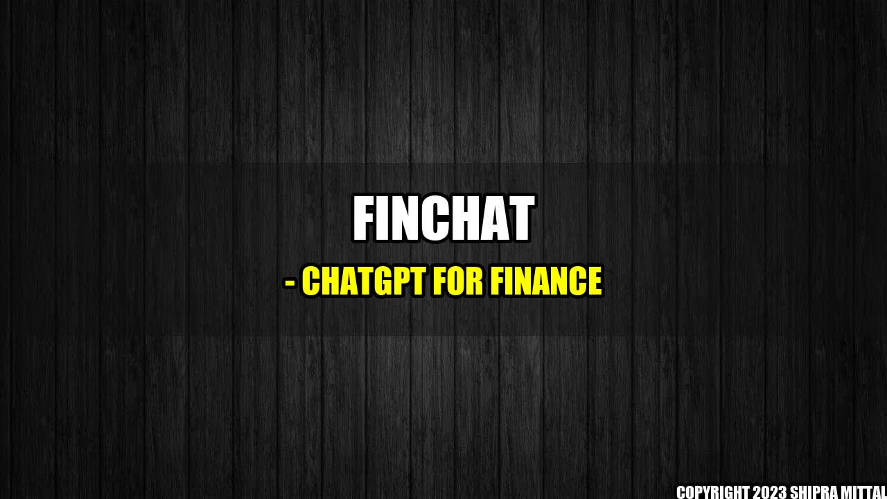 +FinChat - ChatGPT for Finance+