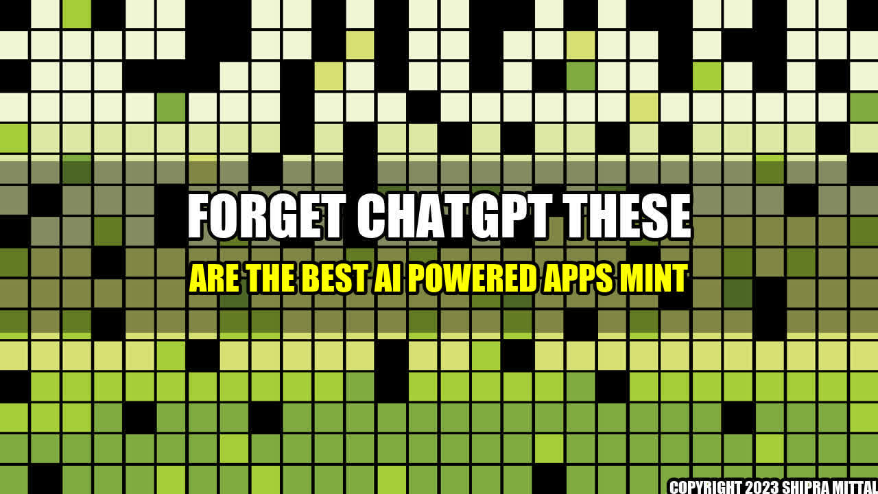 +Forget-ChatGPT-These-Are-the-Best-AI-Powered-Apps-Mint+