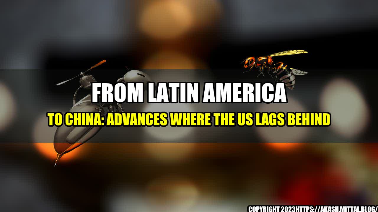 +From-Latin-America-to-China-Advances-Where-The-US-Lags-Behind+