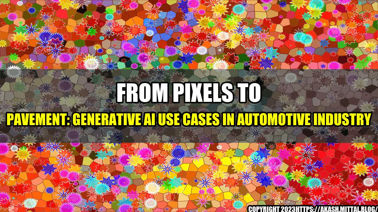 +From-Pixels-to-Pavement-Generative-AI-Use-Cases-in-Automotive-Industry+