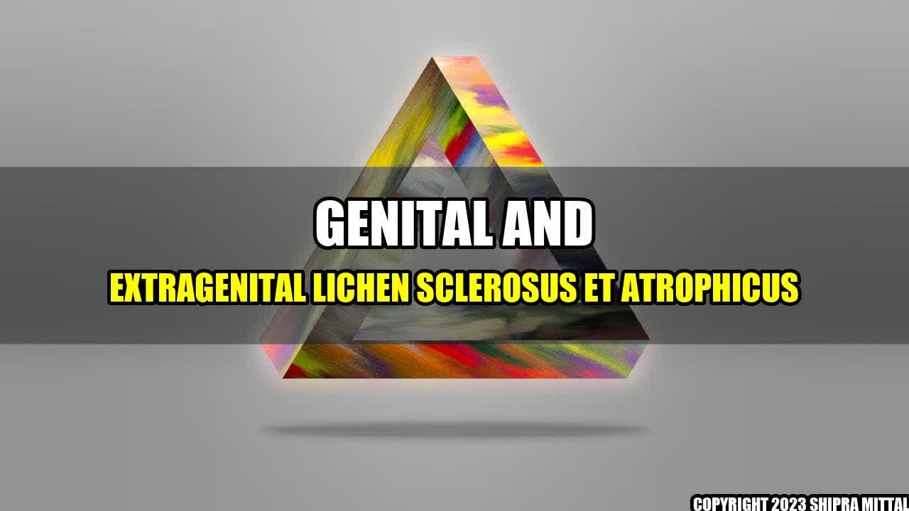 +Genital-and-Extragenital-Lichen-Sclerosus-et-Atrophicus+