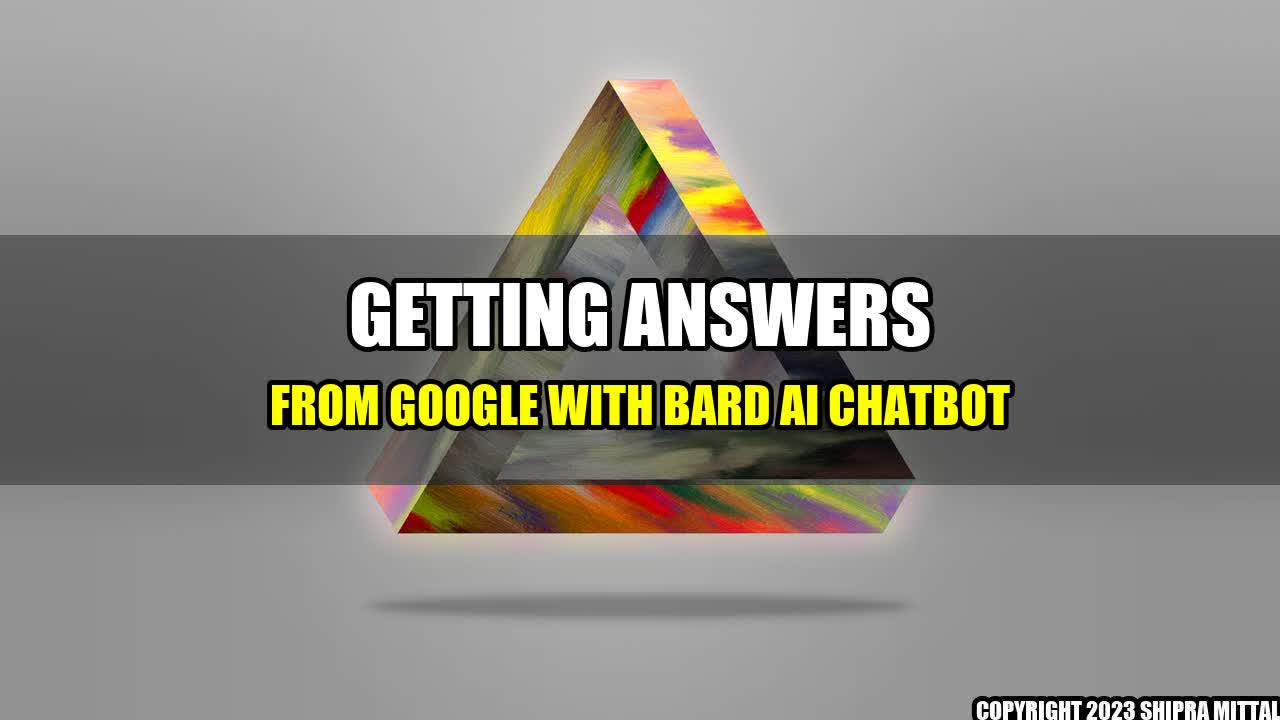 +Getting-Answers-from-Google-with-Bard-AI-Chatbot+