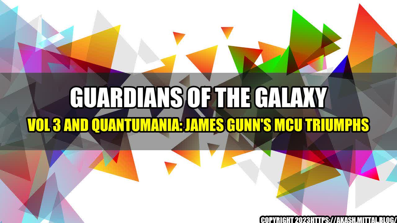 +Guardians-of-the-Galaxy-Vol-3-and-Quantumania-James-Gunn-s-MCU-Triumphs+