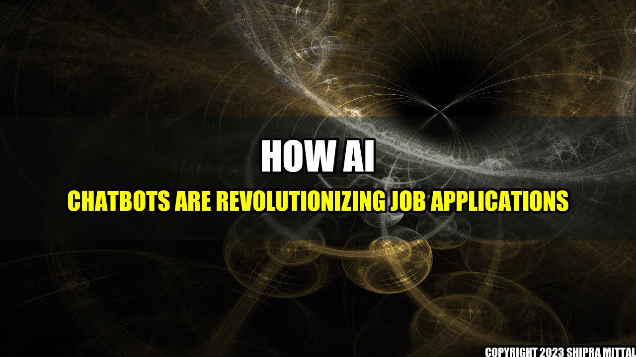 +How AI Chatbots are Revolutionizing Job Applications+