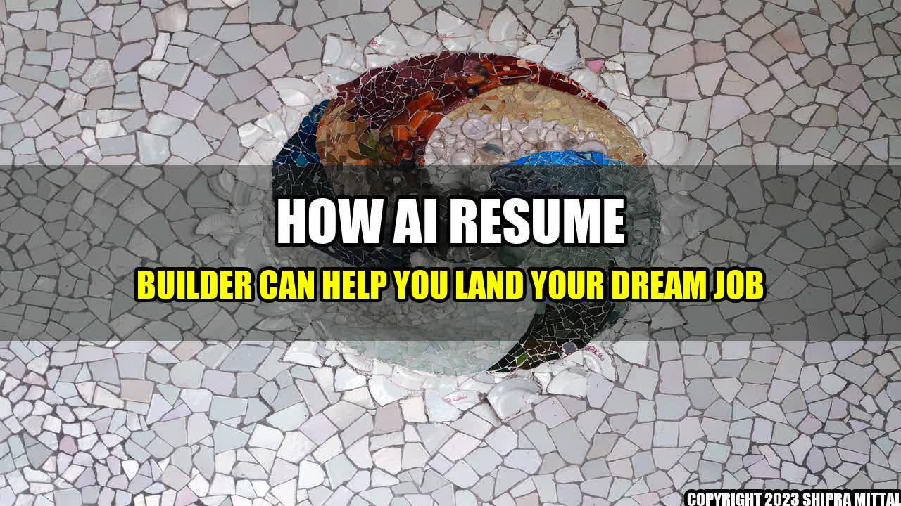 +How-AI-Resume-Builder-Can-Help-You-Land-Your-Dream-Job+