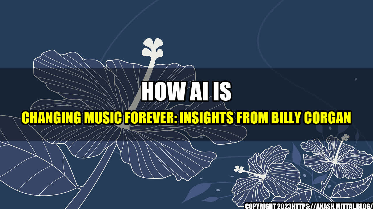 +How-AI-is-Changing-Music-Forever-Insights-from-Billy-Corgan+