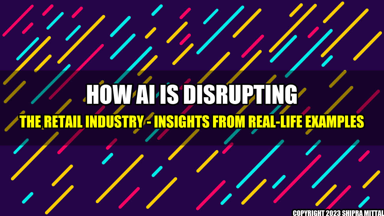 +How-AI-is-Disrupting-the-Retail-Industry-Insights-from-Real-Life-Examples+