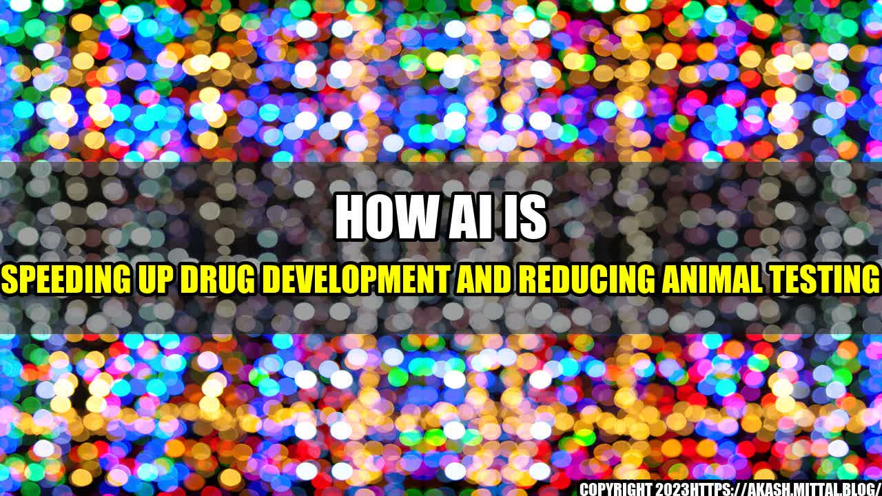 +How-AI-is-Speeding-up-Drug-Development-and-Reducing-Animal-Testing+