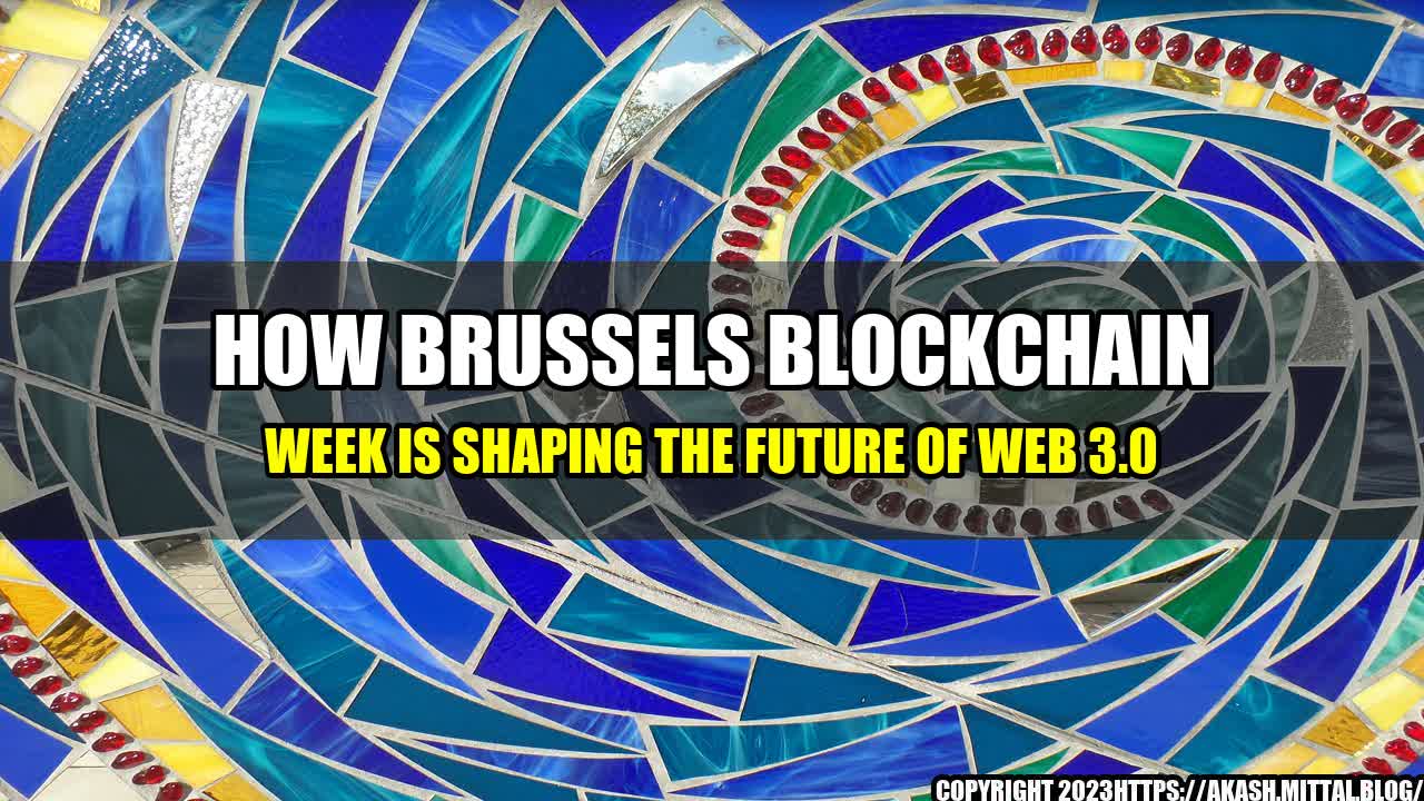 +How-Brussels-Blockchain-Week-is-Shaping-the-Future-of-Web-3-0+