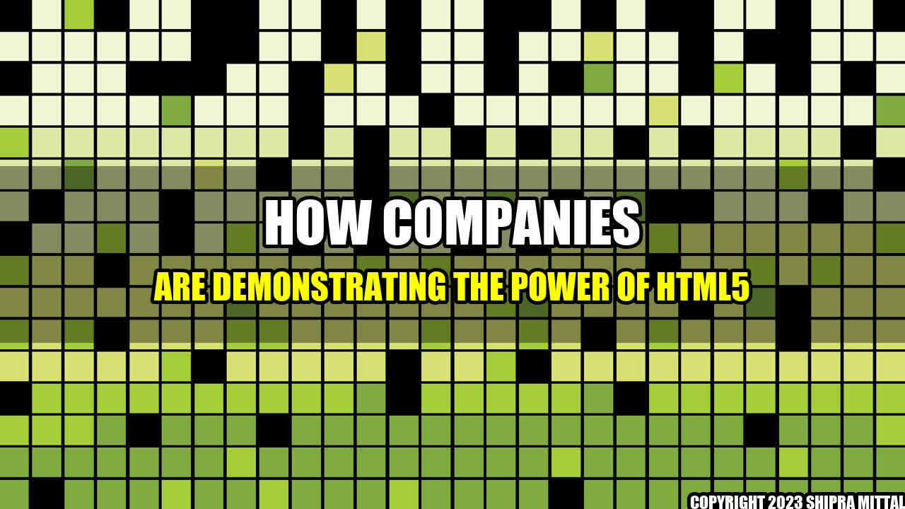 +How Companies are Demonstrating the Power of HTML5+