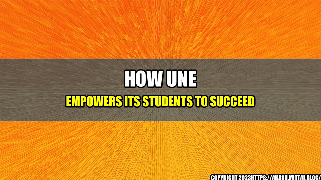 +How-UNE-Empowers-Its-Students-to-Succeed+