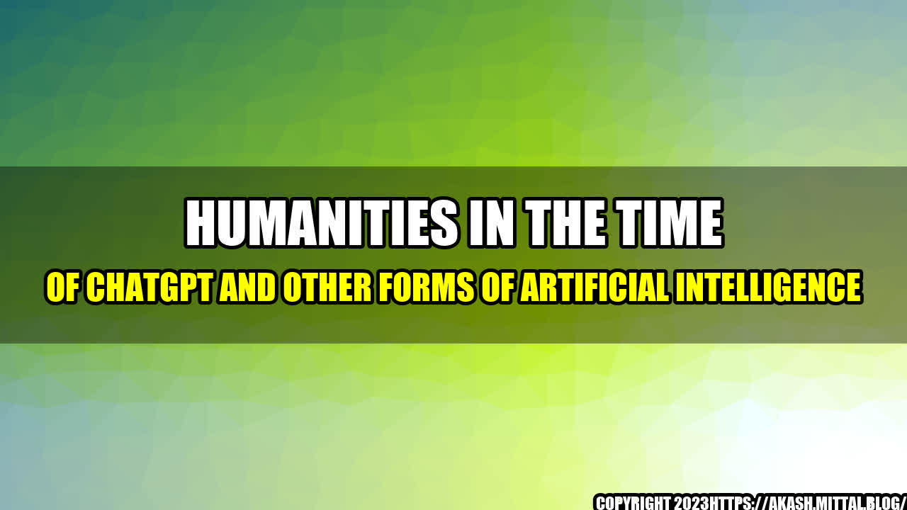 +Humanities-in-the-Time-of-ChatGPT-and-other-forms-of-Artificial-Intelligence+