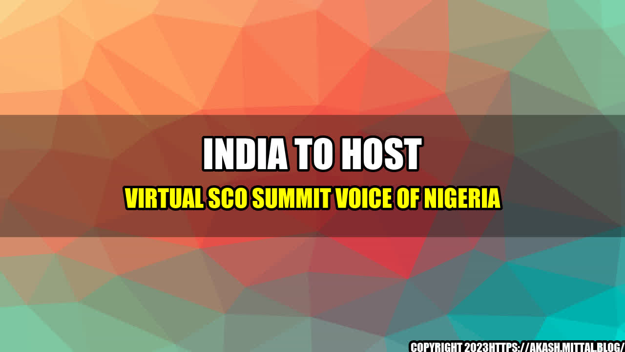 +India-to-host-virtual-SCO-Summit-Voice-of-Nigeria+