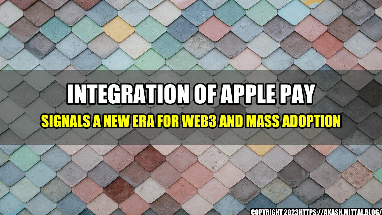 +Integration-of-Apple-Pay-Signals-a-New-Era-for-Web3-and-Mass-Adoption+