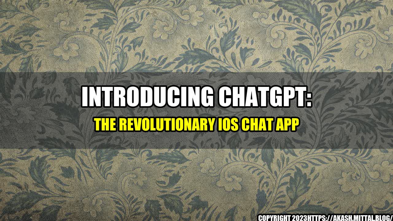 +Introducing-ChatGPT-The-Revolutionary-iOS-Chat-App+