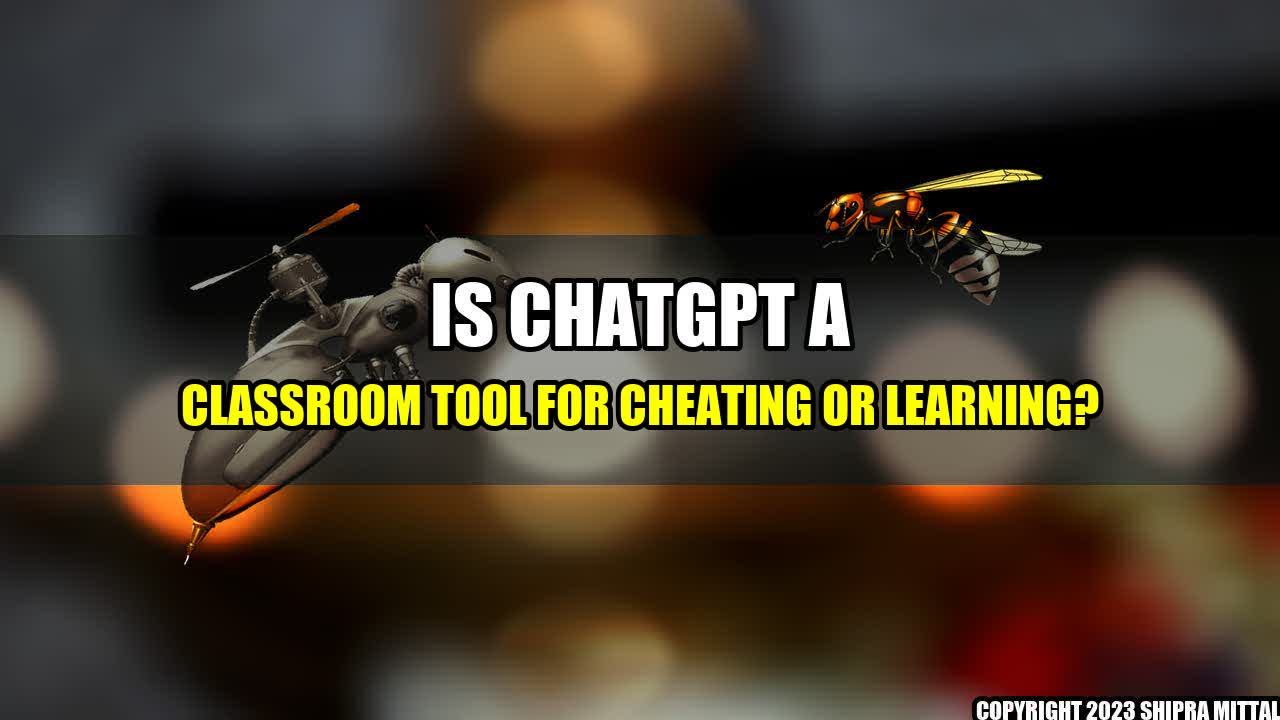 +Is ChatGPT a Classroom Tool for Cheating or Learning?+