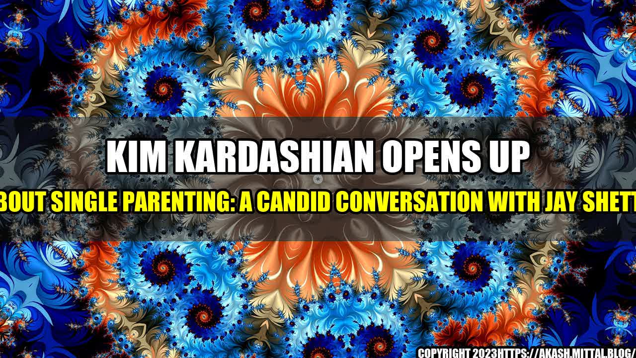 +Kim-Kardashian-Opens-Up-About-Single-Parenting-A-Candid-Conversation-with-Jay-Shetty+