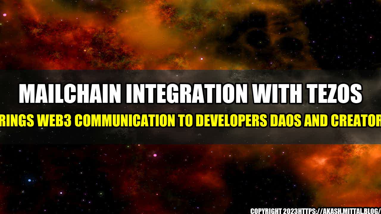 +Mailchain-Integration-with-Tezos-Brings-Web3-Communication-to-Developers-DAOs-and-Creators+