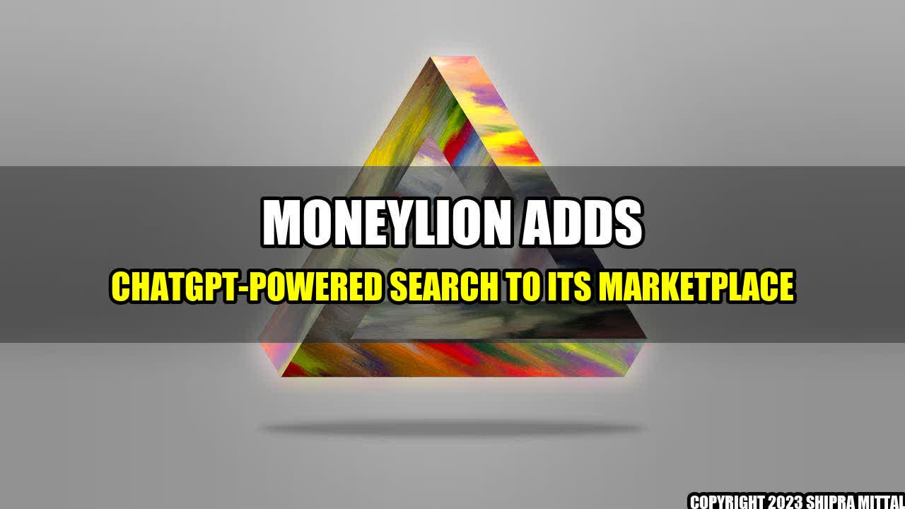 +MoneyLion-Adds-ChatGPT-Powered-Search-to-Its-Marketplace+