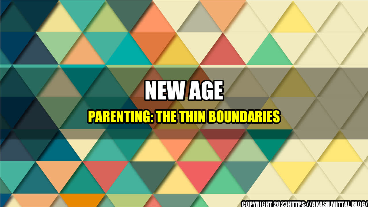 +New-Age-Parenting-The-Thin-Boundaries+