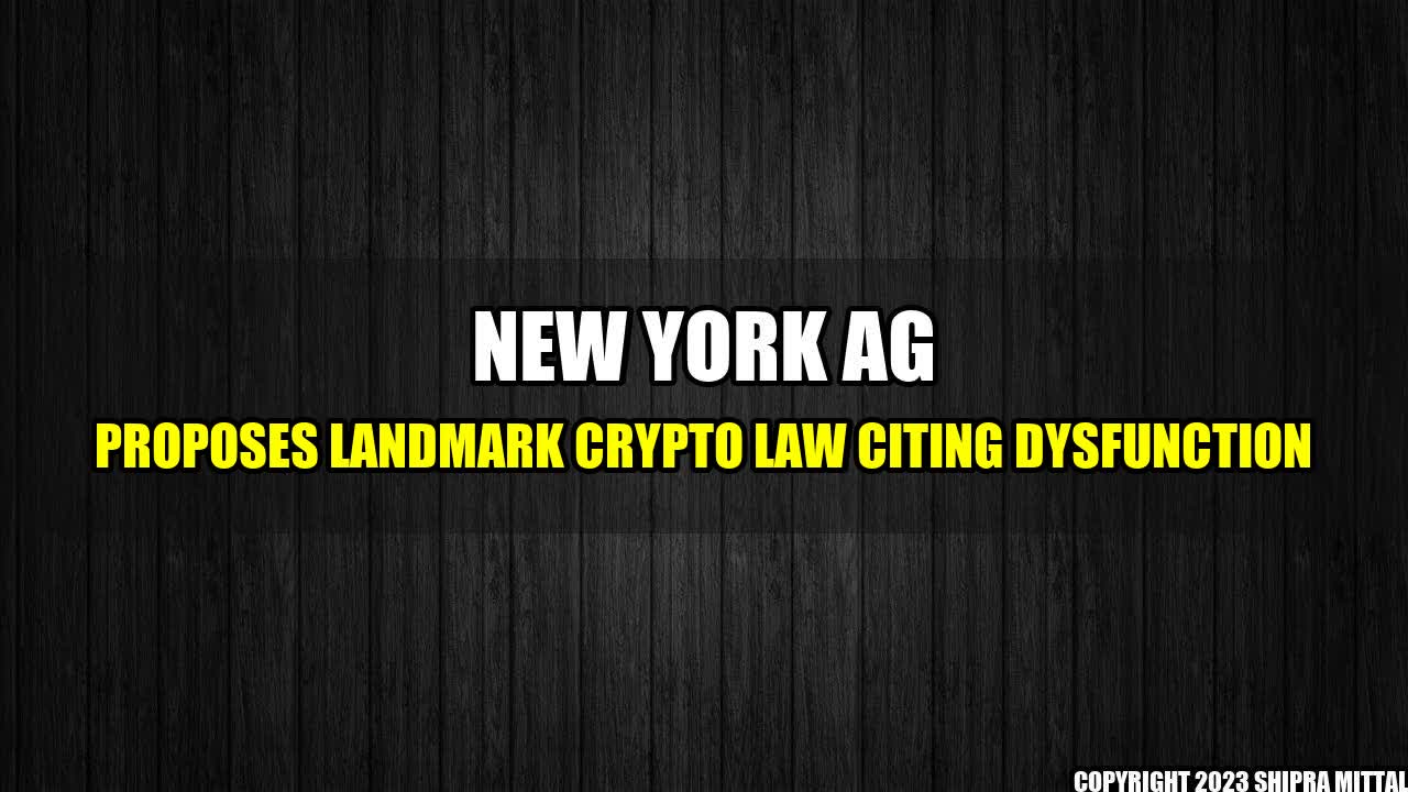 +New-York-AG-Proposes-Landmark-Crypto-Law-Citing-Dysfunction+