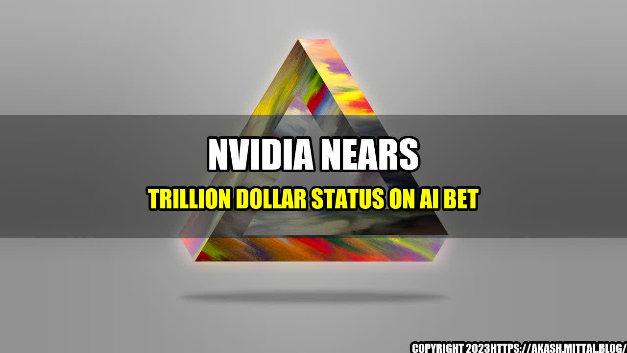 +Nvidia-Nears-Trillion-Dollar-Status-on-AI-Bet+