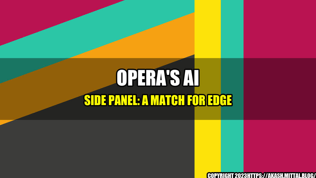 +Opera-s-AI-Side-Panel-A-Match-for-Edge+