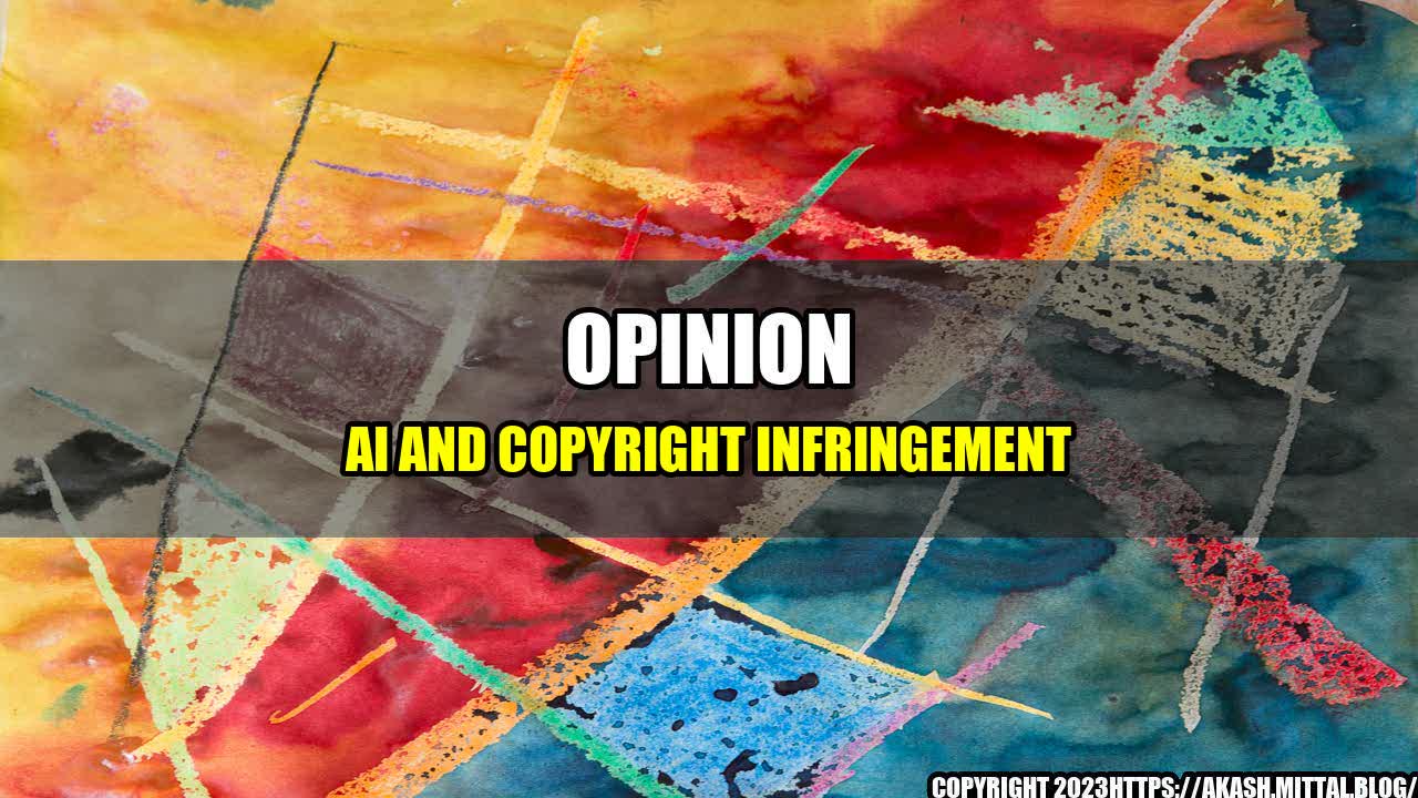 +Opinion-AI-and-Copyright-Infringement+