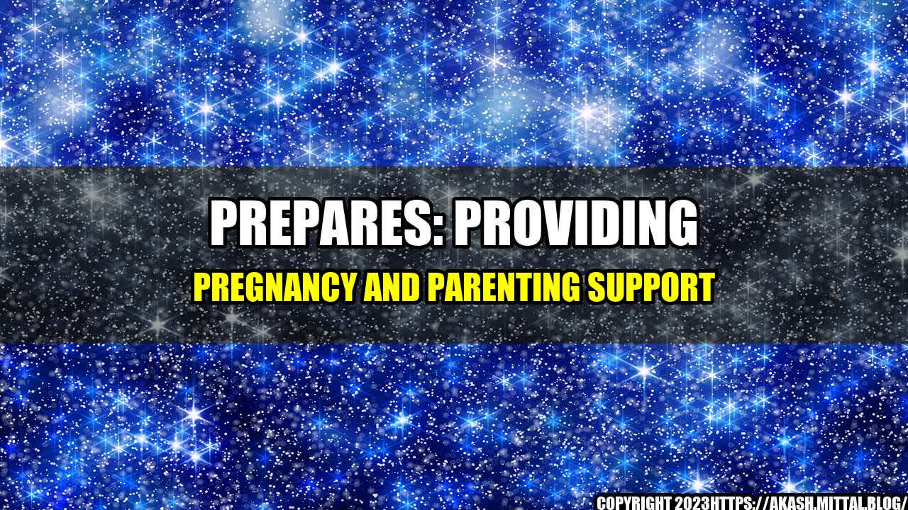 +PREPARES-Providing-Pregnancy-and-Parenting-Support+