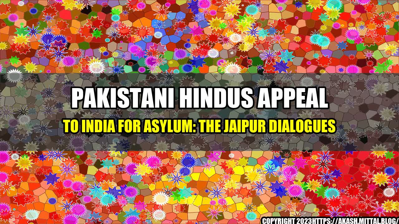 +Pakistani-Hindus-Appeal-to-India-for-Asylum-The-Jaipur-Dialogues+