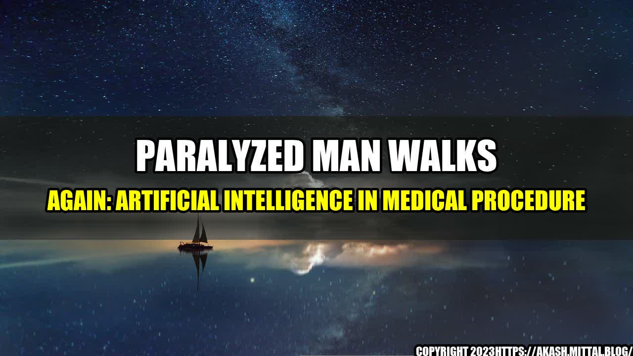 +Paralyzed-Man-Walks-Again-Artificial-Intelligence-in-Medical-Procedure+