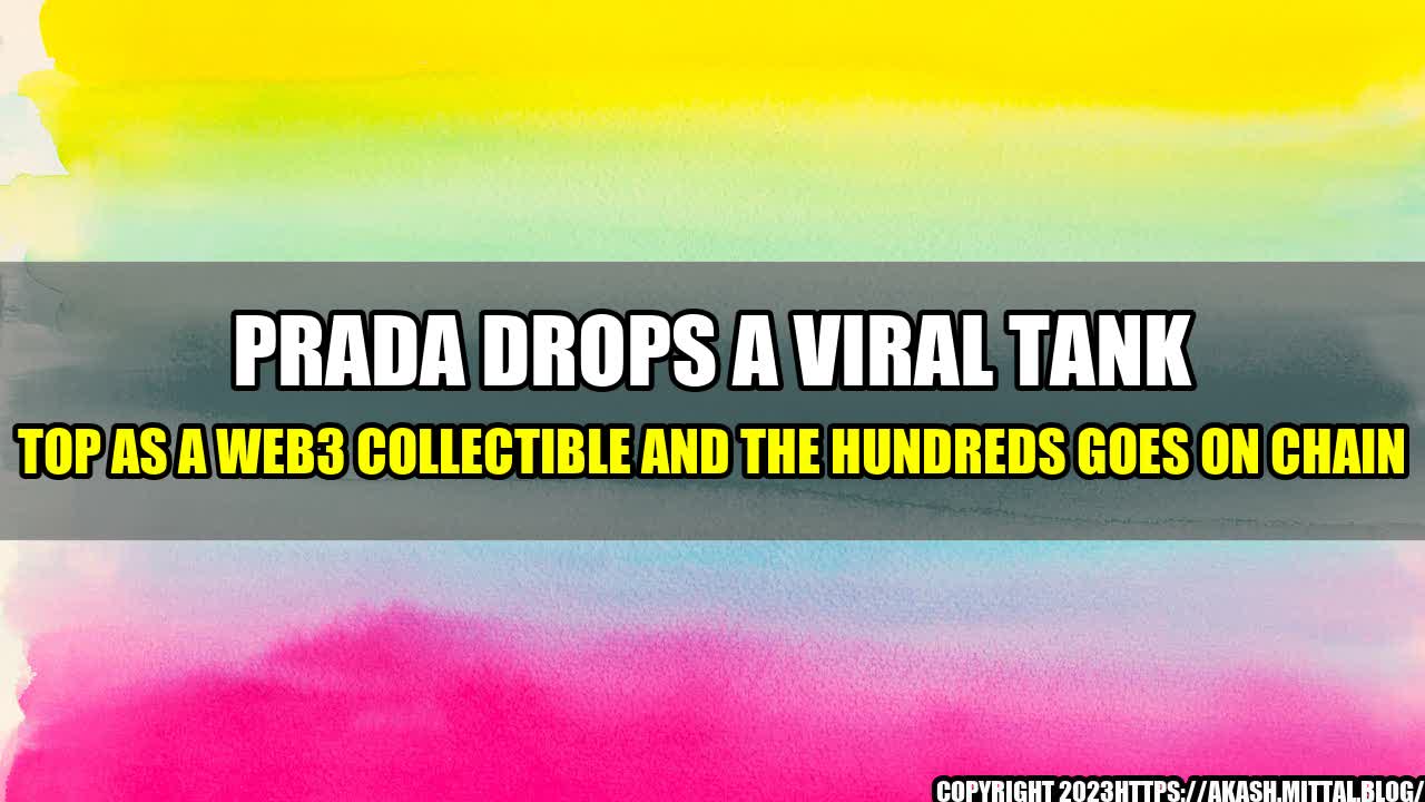 +Prada-Drops-a-Viral-Tank-Top-as-a-Web3-Collectible-And-The-Hundreds-Goes-On-Chain+