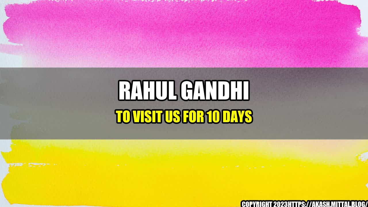 +Rahul-Gandhi-to-Visit-US-for-10-Days+