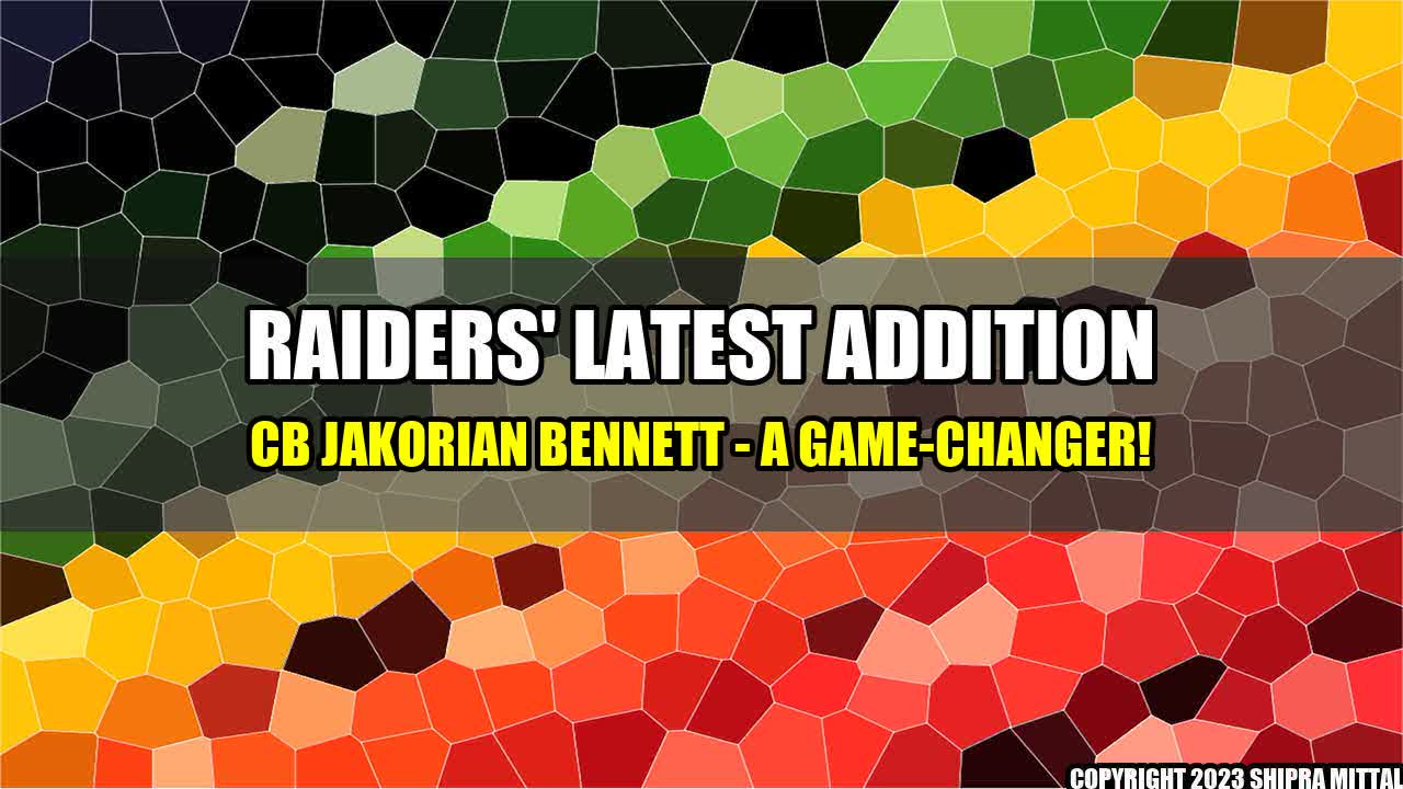 +Raiders-Latest-Addition-CB-Jakorian-Bennett-A-Game-Changer+