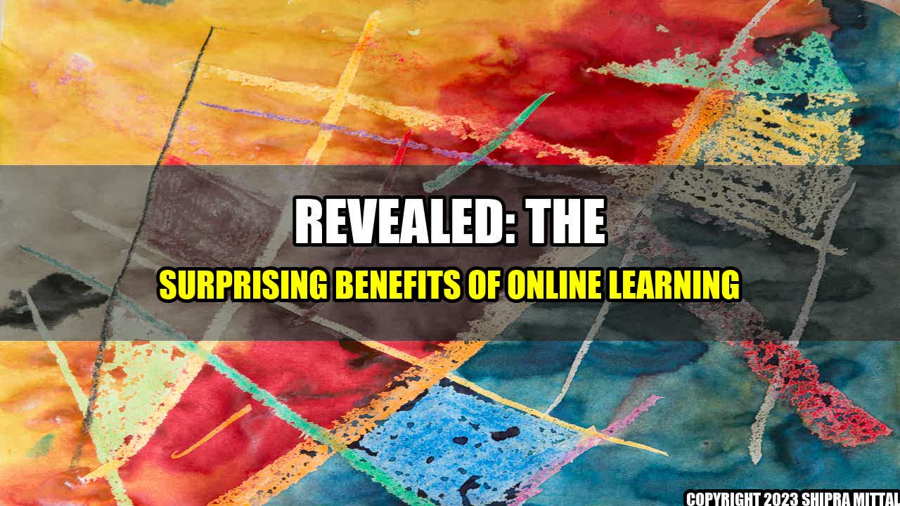 +Revealed: The Surprising Benefits of Online Learning+