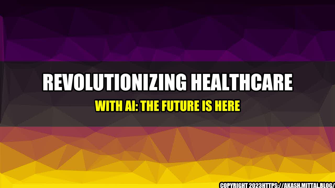 +Revolutionizing-Healthcare-with-AI-The-Future-is-Here+