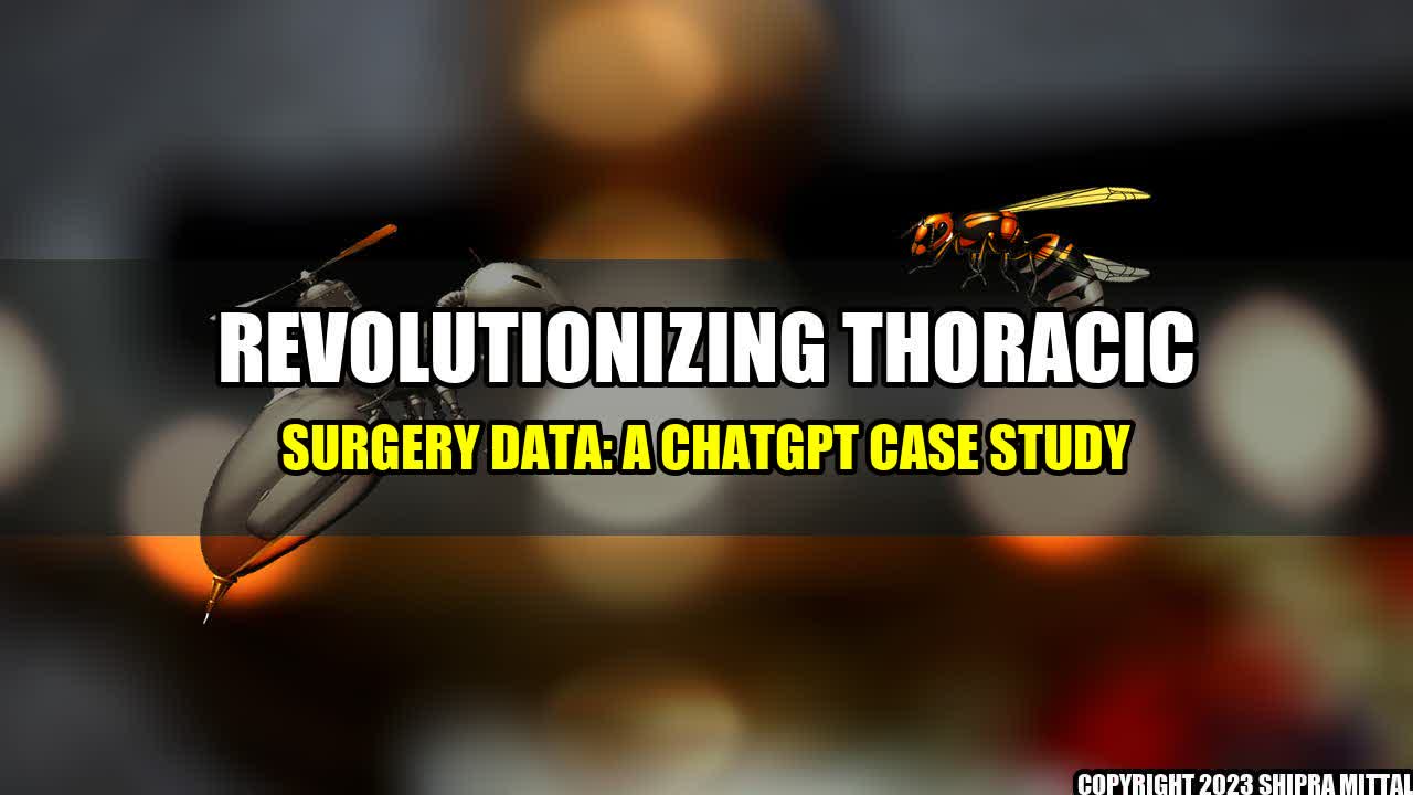 +Revolutionizing-Thoracic-Surgery-Data-A-ChatGPT-Case-Study+