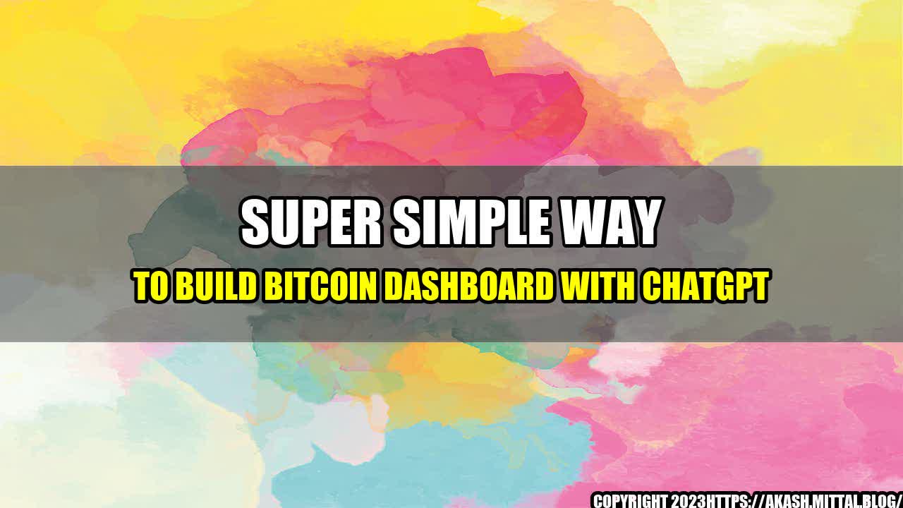 +Super-Simple-Way-to-Build-Bitcoin-Dashboard-with-ChatGPT+