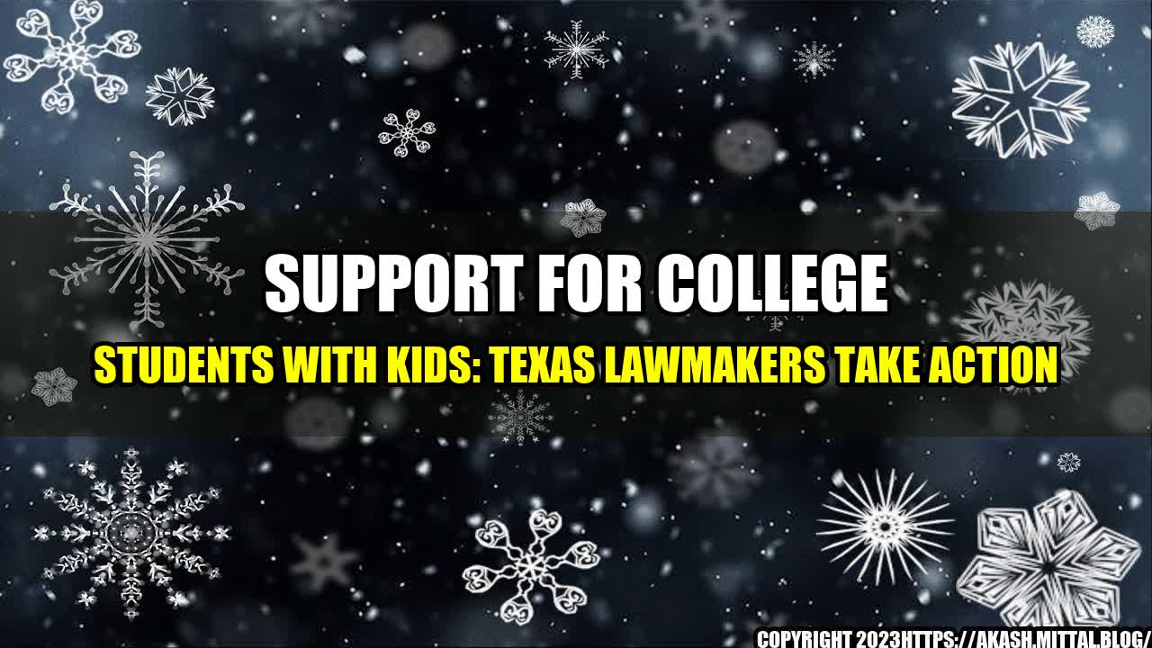 +Support-for-College-Students-with-Kids-Texas-Lawmakers-Take-Action+