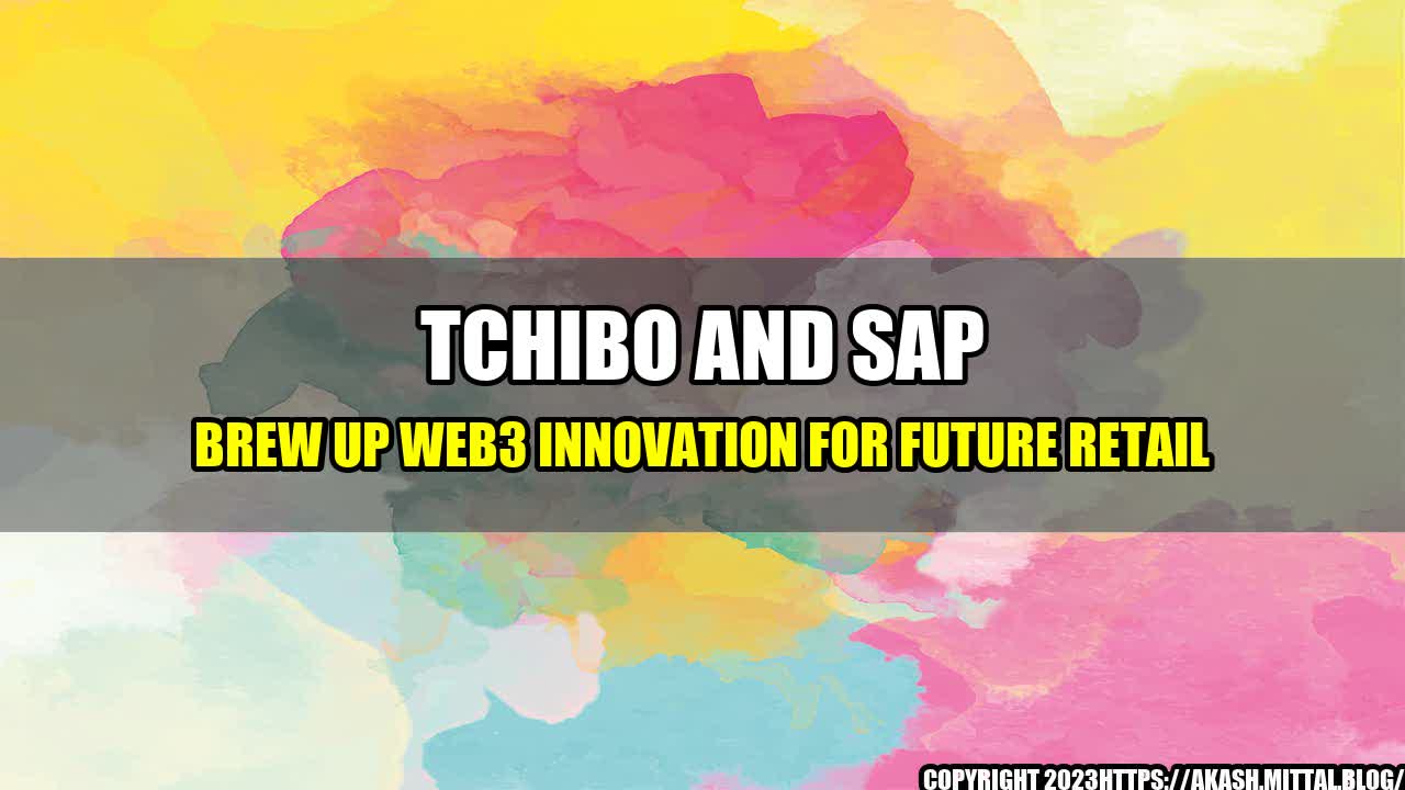 +Tchibo-and-SAP-Brew-Up-Web3-Innovation-for-Future-Retail+