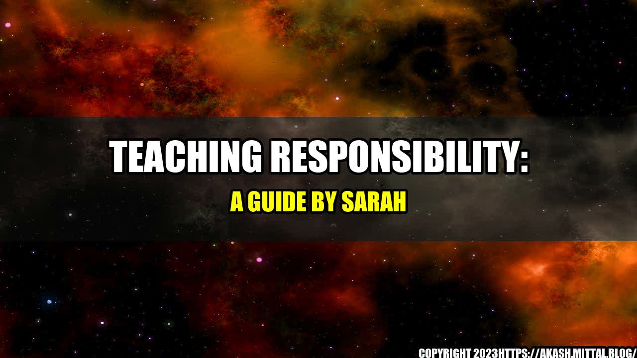 +Teaching-Responsibility-A-Guide-by-Sarah+