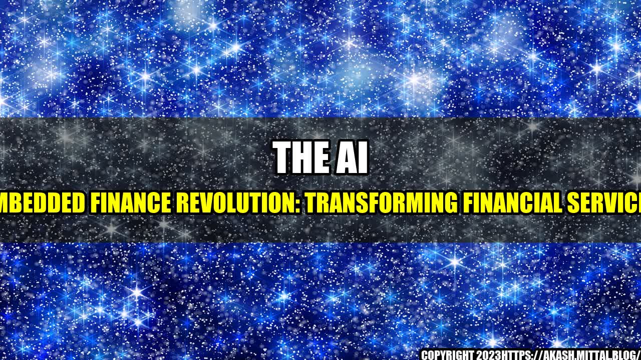 +The-AI-Embedded-Finance-Revolution-Transforming-Financial-Services+