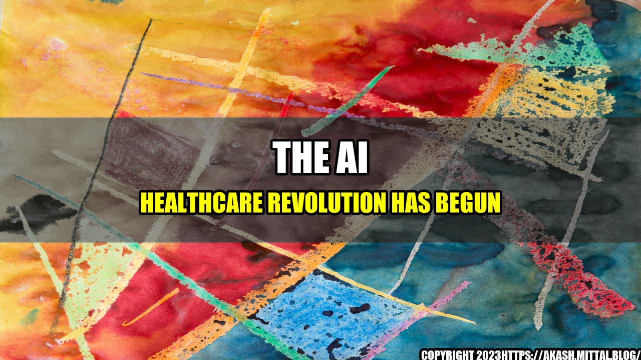 +The-AI-Healthcare-Revolution-Has-Begun+