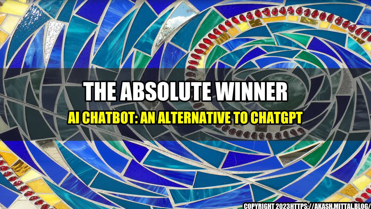 +The-Absolute-Winner-AI-Chatbot-An-Alternative-to-ChatGPT+